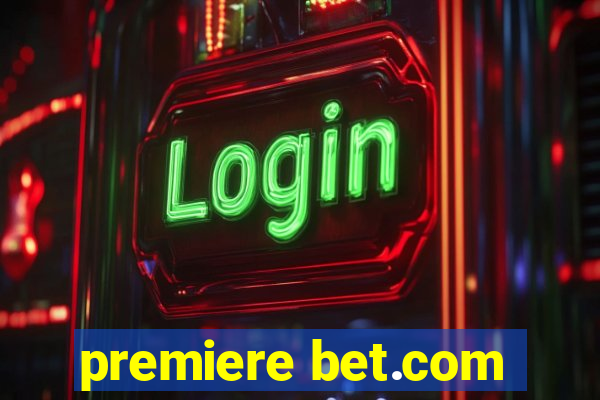 premiere bet.com